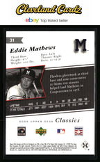 2005 Upper Deck Classics #31 Eddie Mathews Promos