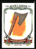 2015 Topps Allen & Ginter #AA-7 Dane Axe Ancient Armory