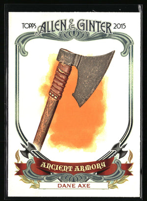 2015 Topps Allen & Ginter #AA-7 Dane Axe Ancient Armory