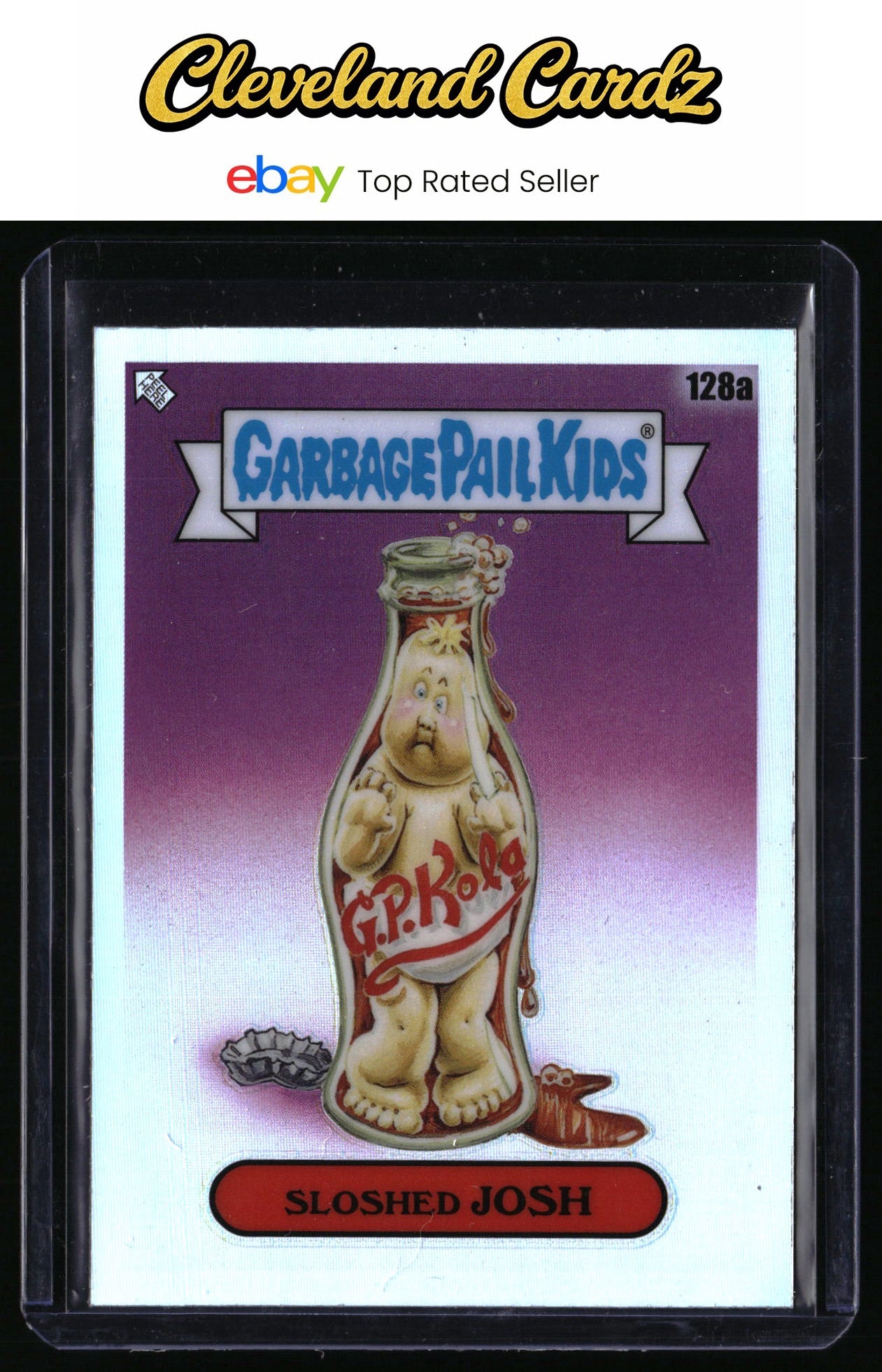 2021 Topps Chrome Garbage Pail Kids OG Series 4 #128a Sloshed Josh Refractor