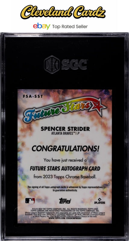 2023 Topps Chrome #FSA-SST Spencer Strider Future Stars Auto /99 SGC 10 Auto 10