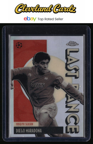 2025-26 Topps Chrome UEFA Club Competitions #LD-10 Diego Maradona Last Dance