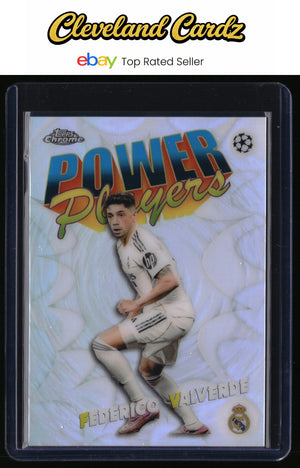 2025-26 Topps Chrome UEFA #PP-15 Federico Valverde Power Players