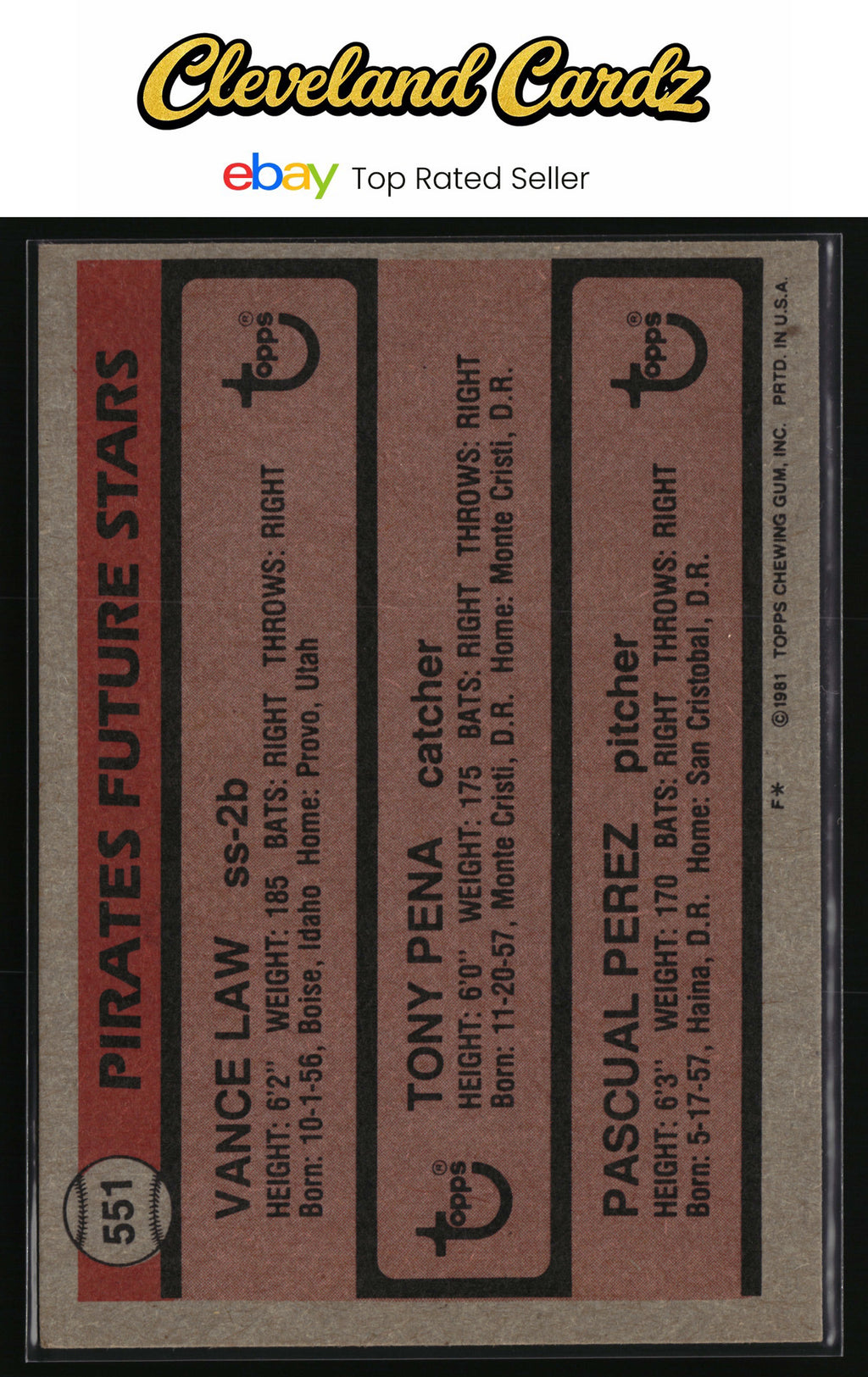 1981 Topps #551 Pirates Future Stars (Vance Law / Tony Pena / Pascual Perez)