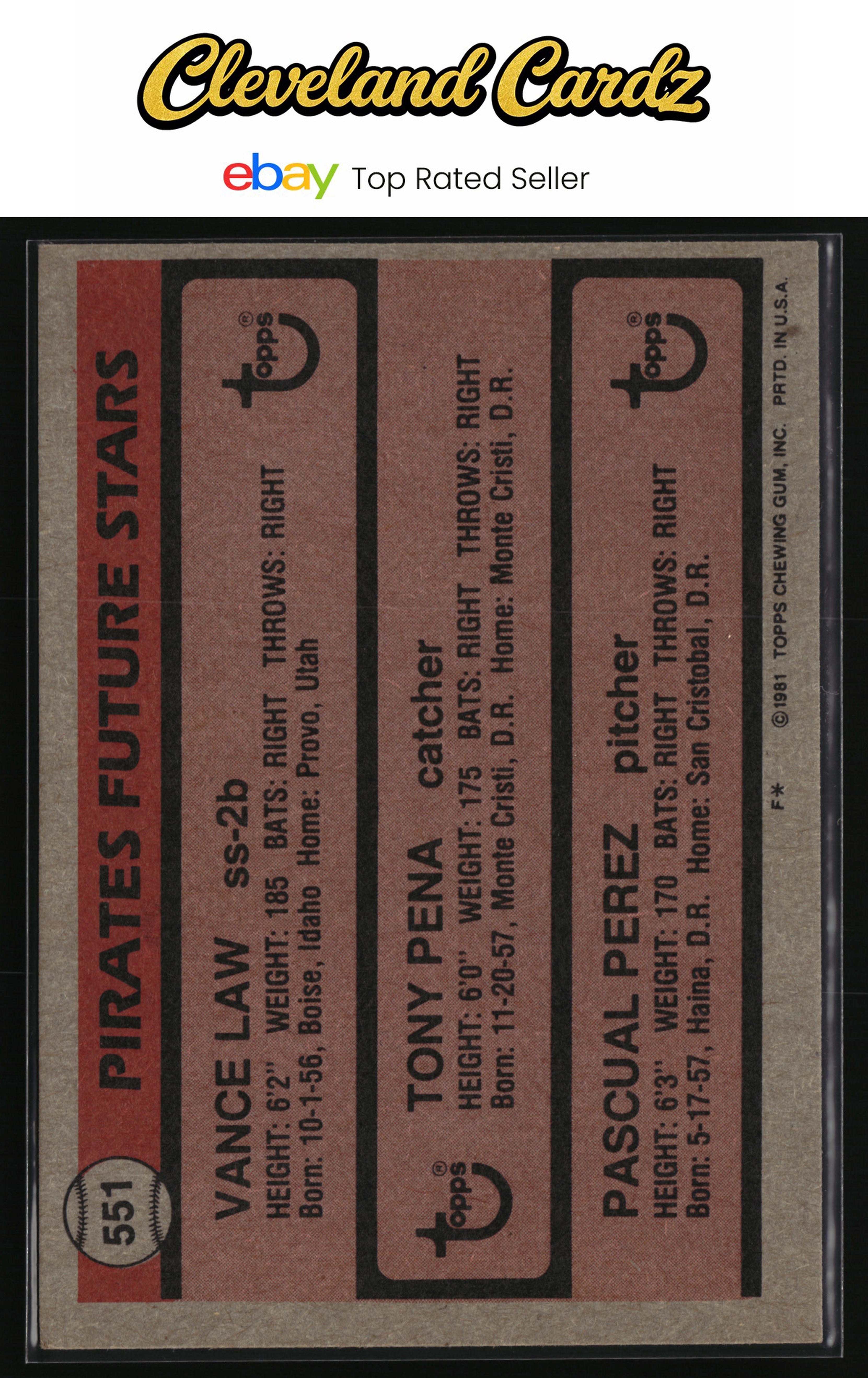 1981 Topps #551 Pirates Future Stars (Vance Law / Tony Pena / Pascual Perez)