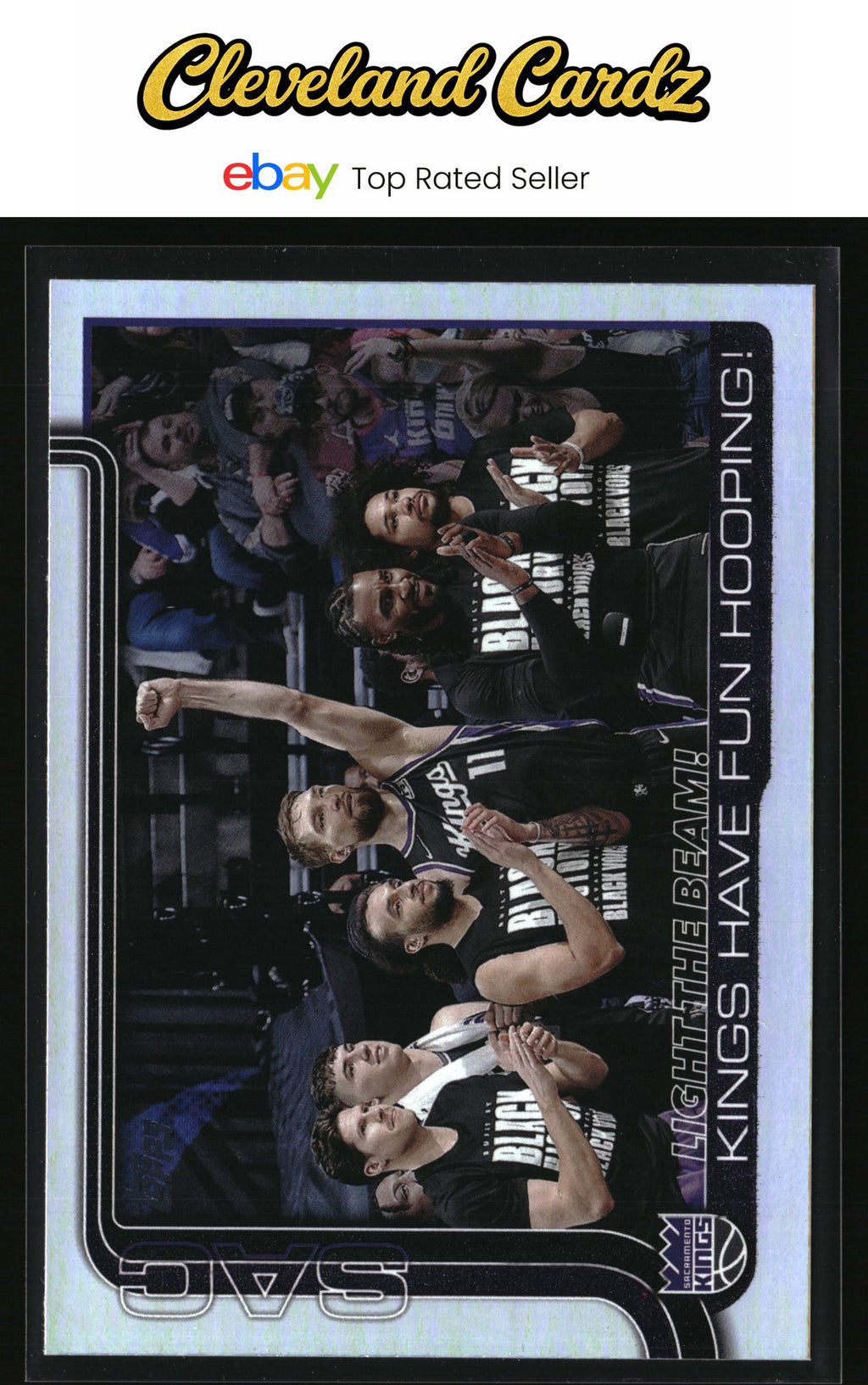 2025-26 Topps #295 Light The Beam!: Kings Have Fun Hooping! Rainbow Foilboard