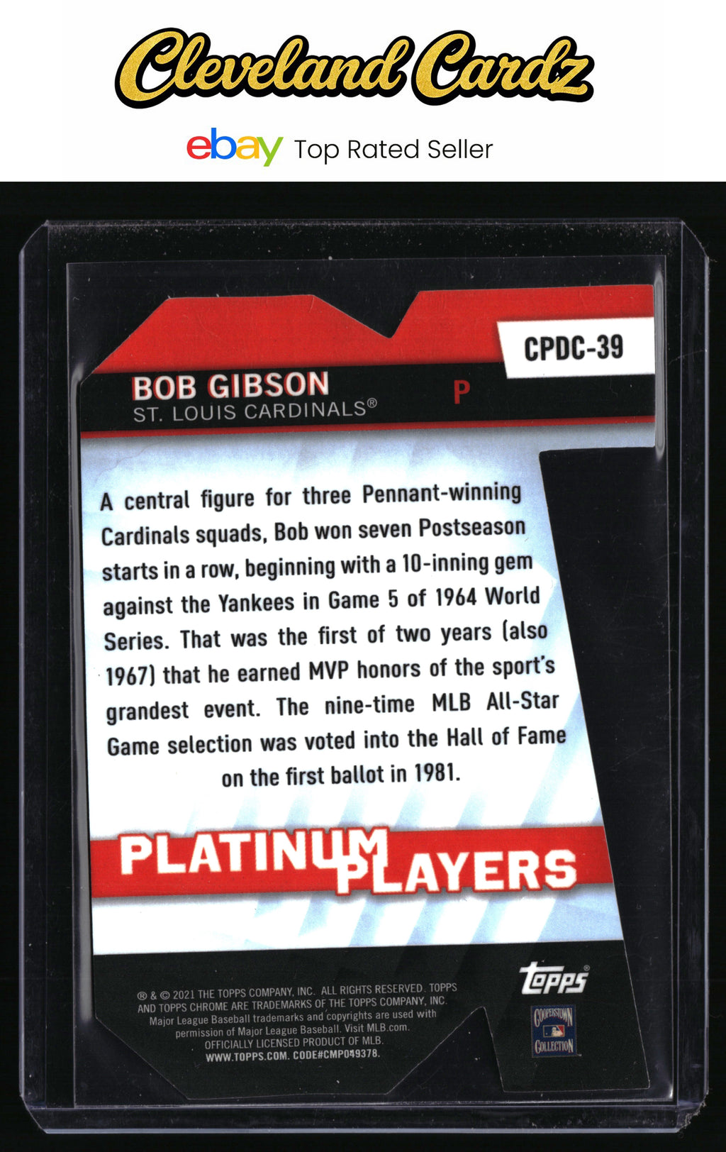 2021 Topps #PDC-40 Bob Gibson Platinum Players Die Cut