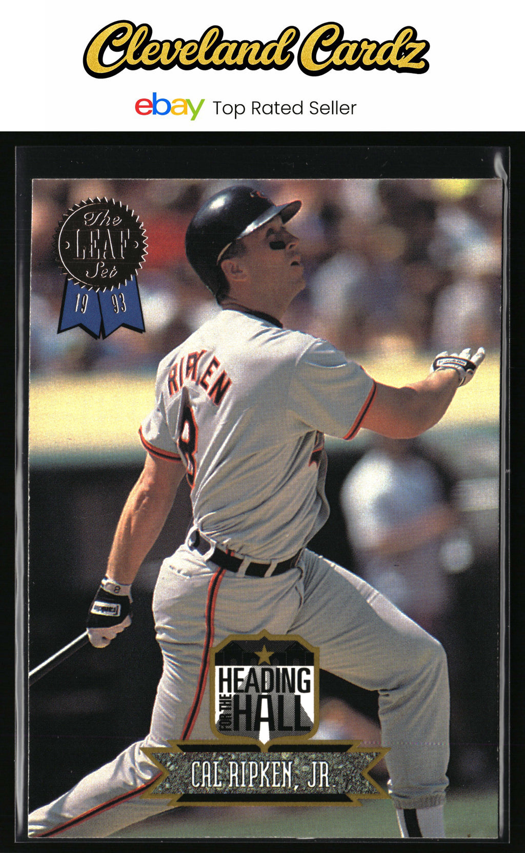 1993 Leaf #5 Cal Ripken, Jr. Heading for the Hall
